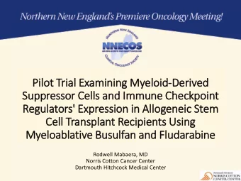 Pilo  lot T  Tria  ial  l Examin  ining M  Myelo  eloid-Der  erived  ed  Suppressor C  Cells a  and