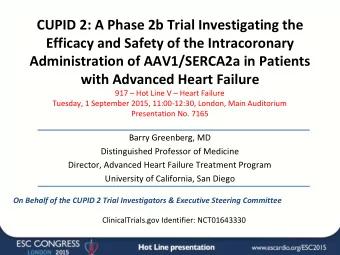 CUPID 2: A Phase 2b Trial Investigating the  Efficacy and Safety of the Intracoronary