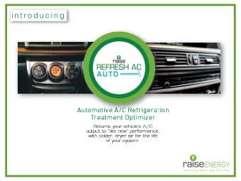 i n t r o d u c i n g  REFRESH AC AUTO increases Auto A/C efficiency by optimizing the system in
