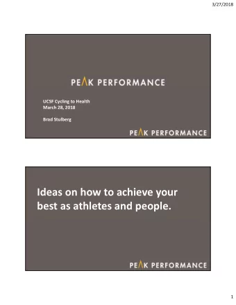 Ideas on how to achieve your best as athletes and people.  1  3/27/2018 Behind the Book  Two