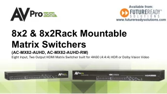 8x2 &amp; 8x2Rack Mountable  Matrix Switchers  (AC-MX82-AUHD, AC-MX82-AUHD-RM)  Eight Input, Two