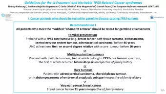 Guidelines for the Li-Fraumeni and Heritable TP53-Related Cancer syndromes Thierry Frebourg 1 ,