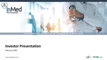 Investor Presentation  February 2020  :IN  www.inmedpharma.com  :IMLFF  Disclaimers  This