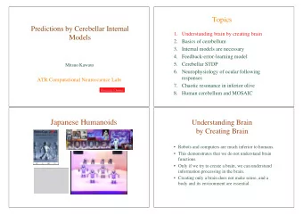 Japanese Humanoids  Understanding Brain  by Creating Brain   Robots and computers are much