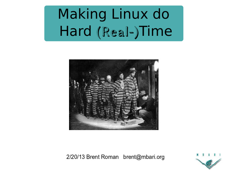 making linux do hard real time
