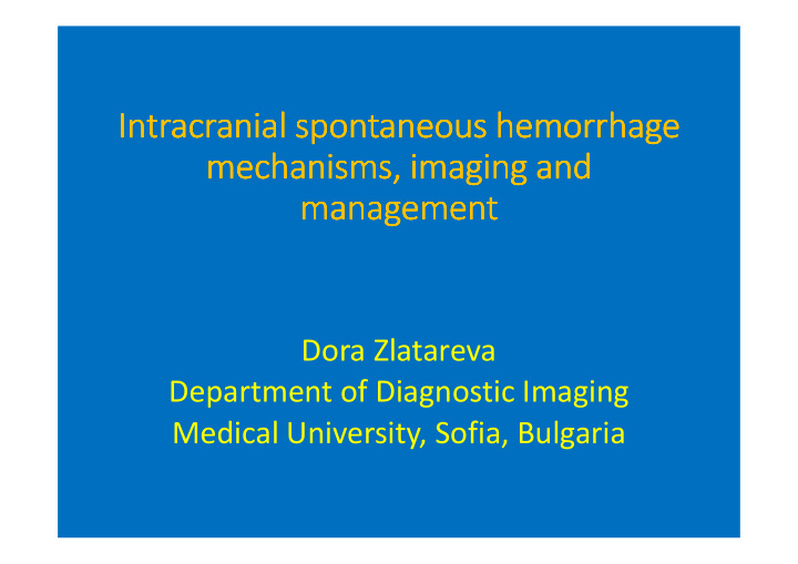 intracranial intracranial spontaneous hemorrhage
