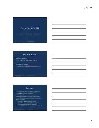 Comp/Phys/APSc 715  Patterns, Gestalt, Perceived contours,  Transparency, Motion, Uncertainty