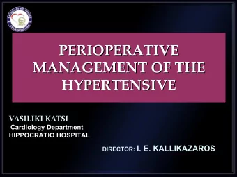 PERIOPERATIVE PERIOPERATIVE MANAGEMENT OF THE MANAGEMENT OF THE HYPERTENSIVE HYPERTENSIVE VASILIKI