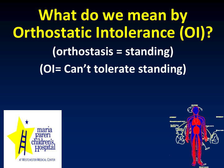 what do we mean by orthostatic intolerance oi