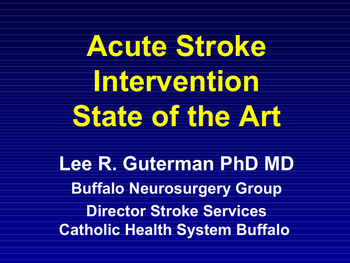 acute stroke intervention state of the art