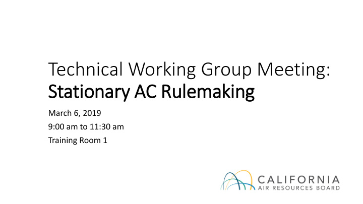 technical working group meeting st stationary ac r c
