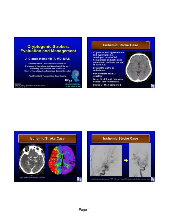 Cryptogenic Strokes:  Evaluation and Management  77 yo man with hypertension  and hyperlipidemia