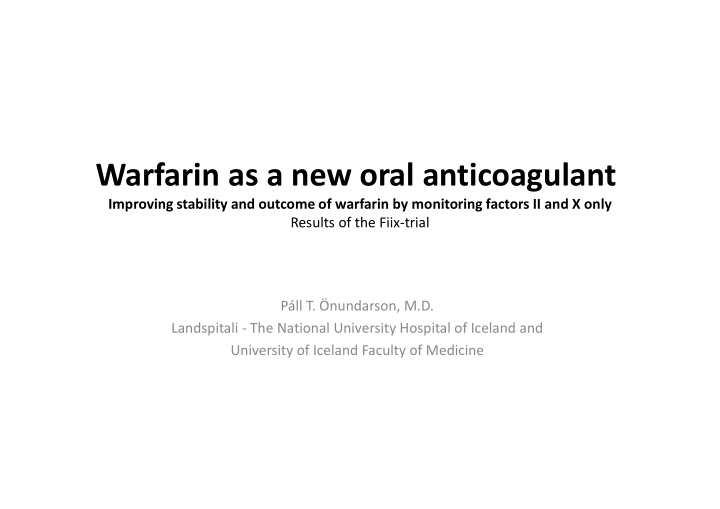 warfarin as a new oral anticoagulant