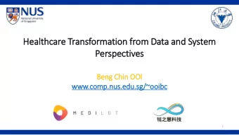 Perspectives  Beng Chin  in OOI  www.c  .comp.n  .nus.edu.s  .sg/~ooibc  1  Contents  Healthcare