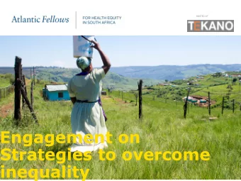 Engagement on  Strategies to overcome  inequality  Tekano  a civil society organisation  born