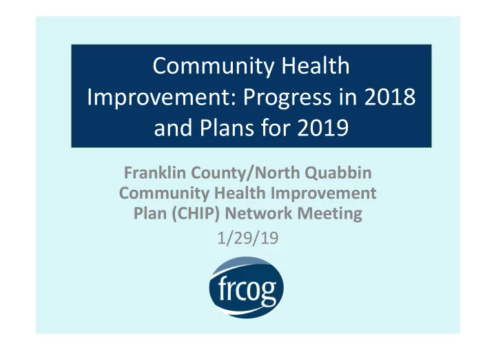 community health improvement progress in 2018 and plans