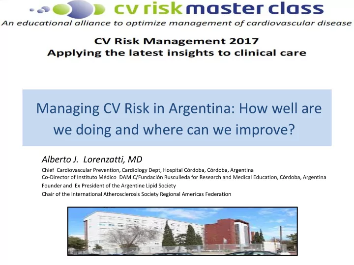 managing cv risk in argentina how well are we doing and