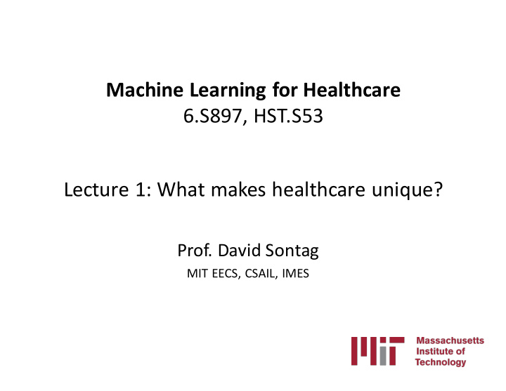 machine learning for healthcare 6 s897 hst s53 lecture 1