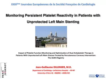 Monitoring Persistent Platelet Reactivity in Patients with  Unprotected Left Main Stenting  Impact