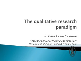 B. Dierckx de Casterl  Academic Center of Nursing and Midwifery  Department of Public Health