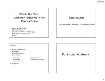 Disclosures  Cervical Spine  Stock Ownership: Relievant (0.17%), Nocimed (0.70%).  Conor W.