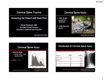 Cervical Spine Trauma  Cervical Spine Trauma  Cervical Spine Injury  Cervical Spine Injury