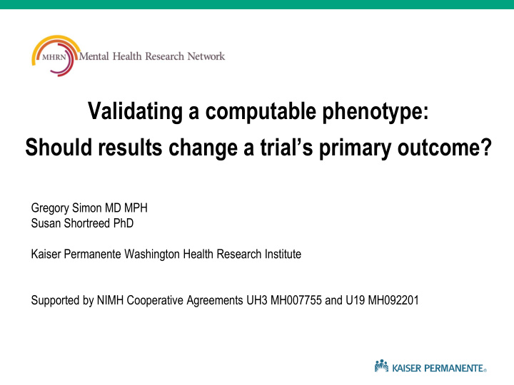 validating a computable phenotype should results change a