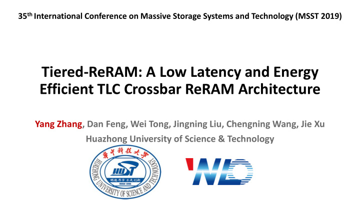 tiered reram a low latency and energy efficient tlc