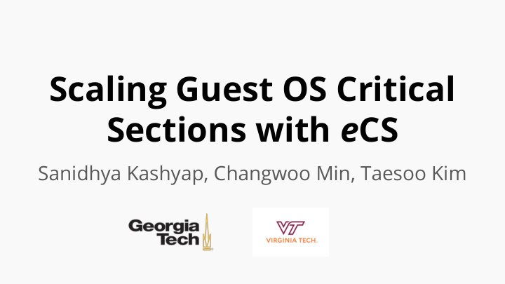 scaling guest os critical sections with e cs