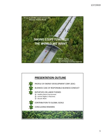 TAKING STEPS TOWARDS  THE WORLD WE WANT  \  By: Agnes C. de Jesus  Chief Sustainability Officer  1