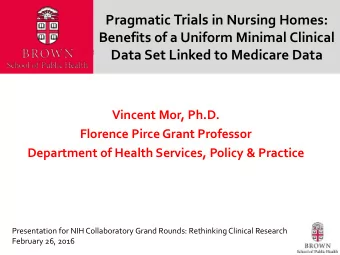 Acknowledgements  PROVEN Co-PIs:  Susan Mitchell, MD, MPH  Angelo Volandes, MD