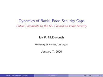 Dynamics of Racial Food Security Gaps  Public Comments to the NV Council on Food Security  Ian K.