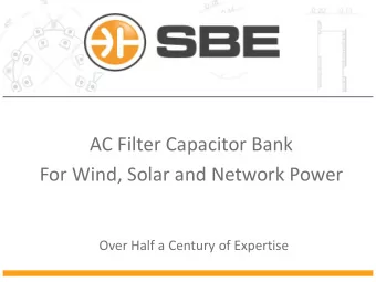 Over Half a Century of Expertise  SBE, Inc.  AC Filter Capacitor Technology  2  AC Filter Capacitor