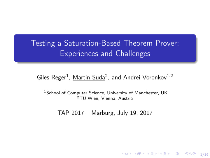 testing a saturation based theorem prover experiences and