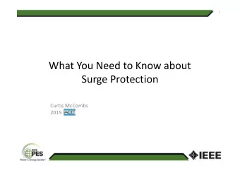 What You Need to Know about  Surge Protection  Surge Protection  Curtis McCombs  2015  Course
