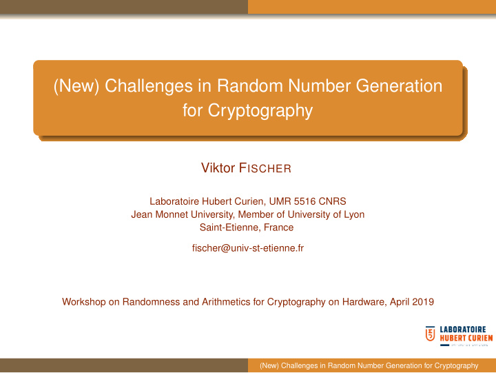 new challenges in random number generation for