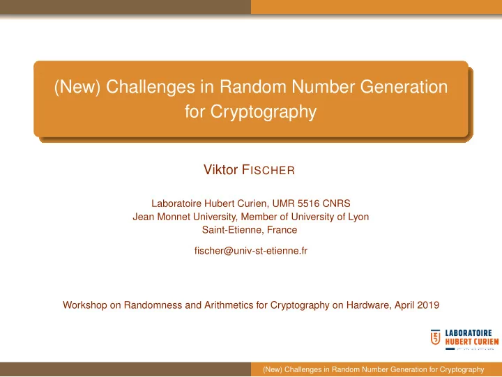 new challenges in random number generation for