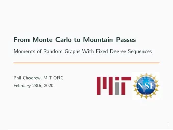From Monte Carlo to Mountain Passes  Moments of Random Graphs With Fixed Degree Sequences  Phil