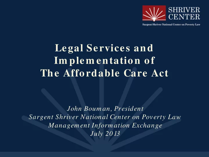 legal services and im plem entation of the affordable