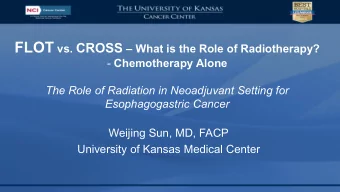Roles of Chemotherapy vs. Radiotherapy in Peri-operative  Setting  Chemotherapy  broader