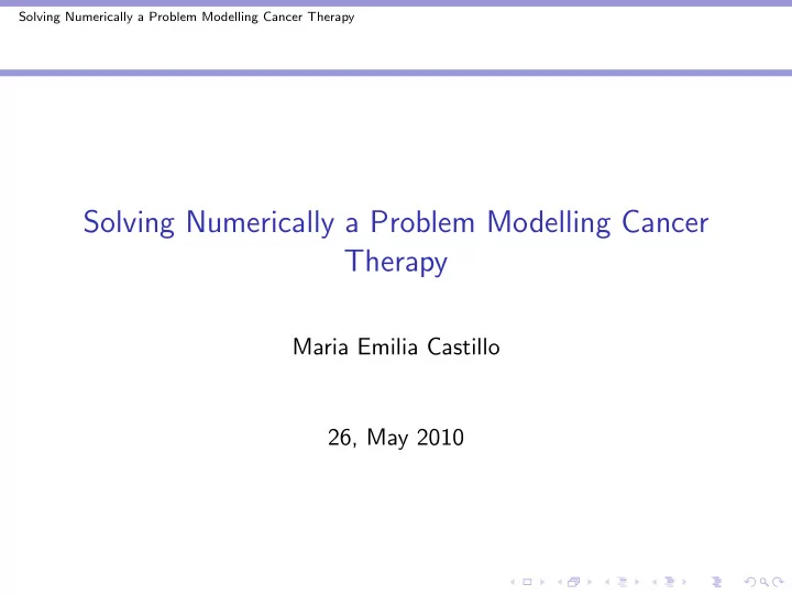 solving numerically a problem modelling cancer therapy