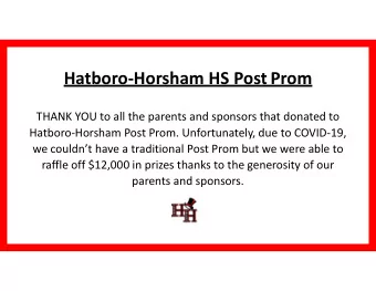 Hatboro-Horsham HS Post Prom  THANK YOU to all the parents and sponsors that donated to