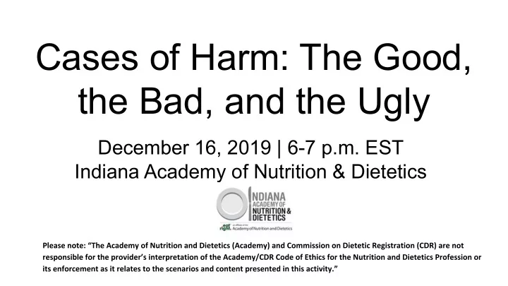 cases of harm the good the bad and the ugly
