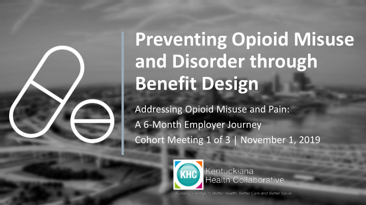 preventing opioid misuse and disorder through benefit