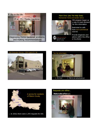 3/23/2019  A day in the life  Plant Clinic (aka The Help Desk)  Homeowner Home and Garden advice