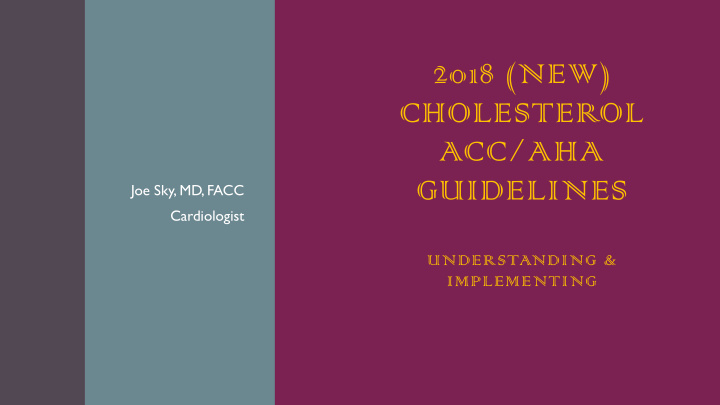 2018 new cholesterol acc aha guidelines
