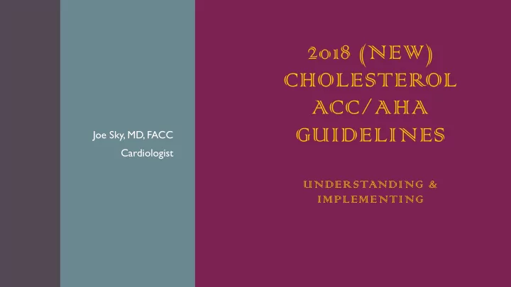 2018 new cholesterol acc aha guidelines