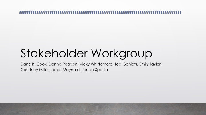 stakeholder workgroup