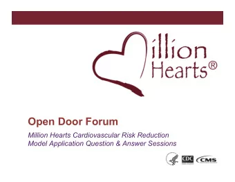 Open Door Forum  Million Hearts Cardiovascular Risk Reduction  Model Application Question &amp;