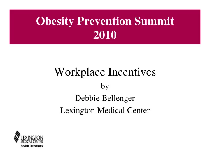 obesity prevention summit 2010 workplace incentives